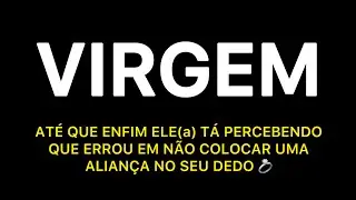 Virgem ♍️ 🌸 SE PREPARA! NESSA QUINTA-FEIRA O CORAÇÃO DELE POR VOCÊ ESTÁ ASSIM! 
