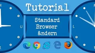 Windows 10 Standard Browser ändern [Chrome, Firefox, Edge etc.] | 2020