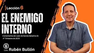 Ruben Bullon - EL ENEMIGO INTERNO - Lecci&oacute;n 6