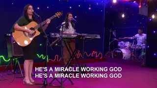 He's A Miracle Working God | Christian Worship Song