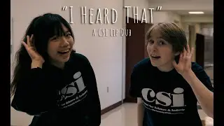 I Heard That - CSI Lip Dub 2024