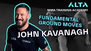 Fundamental Ground | John Kavanagh | | ALTA TRAINING ACADEMY