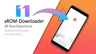 xROM Downloader Beta Version Is Rolled Out | Download MIUI 11 Xiaomi.eu Updates Directly