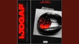 IJDGAF (feat. Kazibuda, Genaral Briganté & Desiz)
