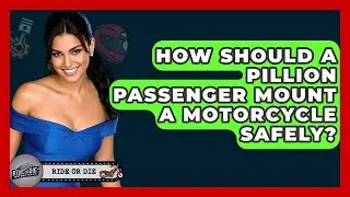 How Should A Pillion Passenger Mount A Motorcycle Safely? - Ride or Die Motorcycles