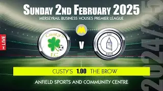 Custy's v The Brow  - 2nd Feb 2025