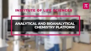 Analytical and Bioanalytical Chemistry Platform