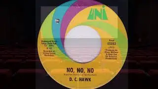 D. C. Hawk - No, No, No 1971