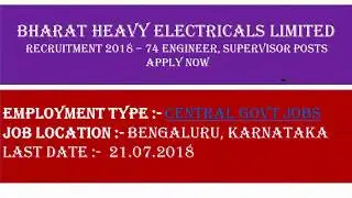 Bharat Heavy Electricals Limited Recruitment 2018 &ndash; 74 Engineer, Supervisor Posts | Apply Now