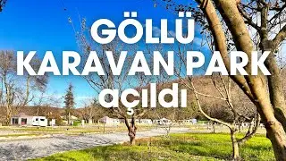 G&Ouml;LL&Uuml; KARAVAN PARK A&Ccedil;ILDI | BEYKOZ G&Ouml;LL&Uuml; K&Ouml;Y&Uuml;NDE YEPYENİ BİR KARAVAN KAMP ALANI #karavankampı