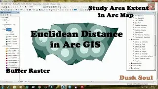 Euclidean Distance in Arc GIS | Buffer Raster & Euclidean Distance with Study Area Extent in Arc Map