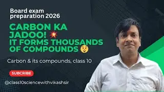 Amazing Properties of Carbon | Catenation, Tetravalency & Multiple Bonds | Class 10 Chemistry