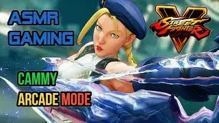 ASMR Gaming | Street Fighter V Cammy Arcade Mode Playthrough ★Controller Sounds + Whispering☆
