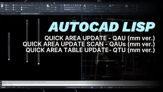 Autocad Lisp Quick Area Update QAU QAUs QTU mm