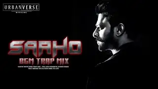 SAAHO BGM Trap Remix | Epic Bass Boosted Mix | Powerful Indian Trap Beat | UrbanVerse