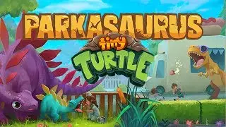 TINY TURTLE'S DINOSAUR PARK! - Parkasaurus #1