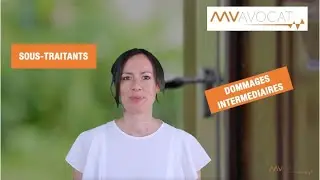 SOUS TRAITANTS ET DOMMAGES INTERMEDIAIRES