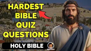 15 Bible Questions About Holy Bible &ndash; Bible Knowledge Test