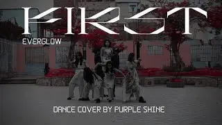 [ K-POP WORLD FESTIVAL 2022 PER&Uacute; ] EVERGLOW- FIRST by PURPLE SHINE