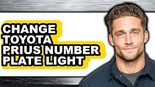How To Change Toyota Prius Number Plate Light - Easy Guide