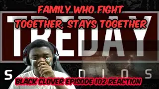 PLEASE DON'T LEAVE THEM FATHER, BLACK CLOVER EPISODE 102 BLIND REACTION!