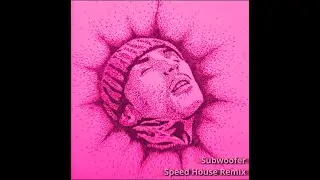 Sidelius - Subwoofer [Speed House Remix]