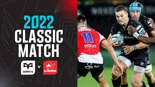 82 Minute Thriller | Ospreys v Lions | 2022 Extended Highlights