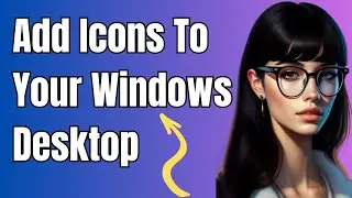 Как добавить значки на рабочий стол Windows 10
