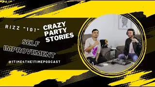 Talking DATING,RIZZ strategies, SELF IMPROVEMENT and crazy PARTY stories  EP.02 (You WILL laugh)