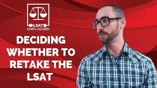 How to decide whether to retake the LSAT (and how to study for a retake)