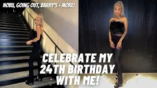THE MOST SPECIAL BIRTHDAY | TURNING 24