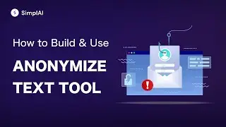 ANONYMIZE TEXT Tool Gen AI Tool | SimplAI