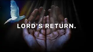 LORD&rsquo;S RETURN | IMNET STUDIO