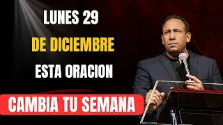 ORA ESTA ORACIÓN AL DESPERTAR Y DIOS TRANSFORMARÁ TODA TU SEMANA | Lunes 29 de diciembre | JCH