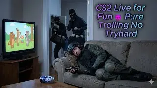 CS2 Live for Fun 😈 Pure Trolling No Tryhard #cs2#counterstrike2 #cs2live #shorts