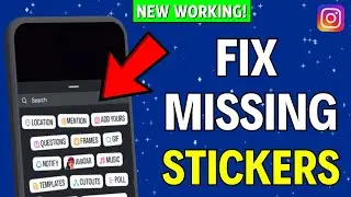 How to Fix Missing Stickers on Instagram (2024)