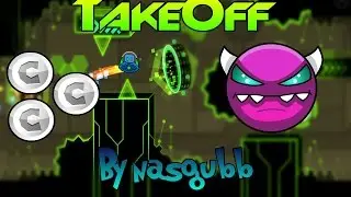 Geometry Dash [Demon] - TakeOff by Nasgubb 100% (all coins) - Dustik