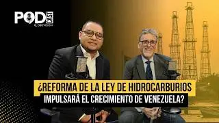 ¿Reforma de la Ley de Hidrocarburos Impulsará el crecimiento de Venezuela?