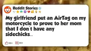 My girlfriend put an AirTag on my motorcycle to prove to her mom that I don't have any #reddit 