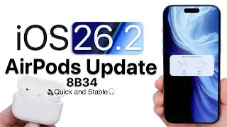 AirPods Update 8B34 for iOS 26.2 is Out! - What's New?