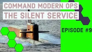 #9 Lets Play #commandmodernoperations  - Silent Service Campaign