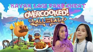 TIPS N TRICK CHEAT NO CHEAT - Overcooked All You Can Eat PART 1 with @MeidySafira