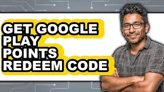 How to Get Google Play Points Redeem Code - Easy Guide