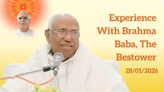 (English) Experience With Brahma Baba, The Bestower 28/01/2026