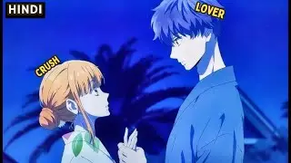 She Still Loves Her Childhood Friend, But Will They End Up Together? | Anime Explained in Hindi