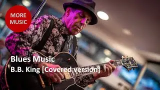 B.B. King blues [Covered version], to heal your blues soul #music #uk #blues #usa #shorts #ai #viral