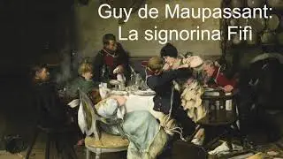 Guy de Maupassant: La signorina Fifì