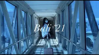 Bali Vlog - September 2021