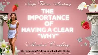 How a Clear WHY Keeps You Consistent (Mindset Coaching for Sustainable Women&rsquo;s Fitness & Fat Loss)