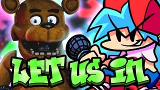 Friday Night Funkin' VS Five Nights at Freddy's (SONG) Let us in // FNF MODS